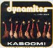 Dynamites, The: Kaboom!