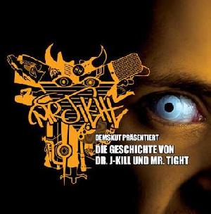 Demskut pr�sentiert: Die Geschichte von Dr. J-Kill und Mr. Tight, Coverabbildung