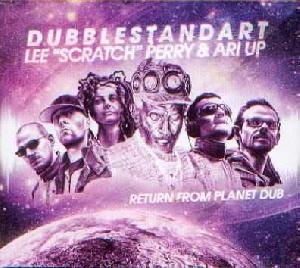 Perry, Lee 'Scratch' & Ari Up: Return from planet Dub, Coverabbildung
