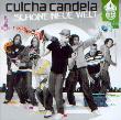 Culcha Candela: Sch�ne neue Welt