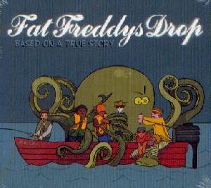 Fat Freddys Drop: Based on a true story, Coverabbildung
