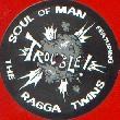 Soul of Man: Trouble