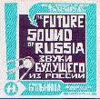 V.A.: The future sound of Russia