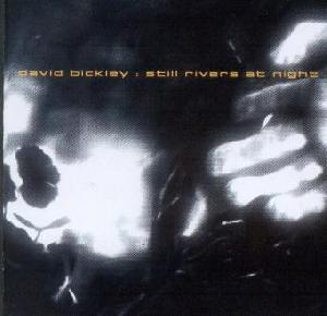 Bickley, David: Still rivers at night, Coverabbildung