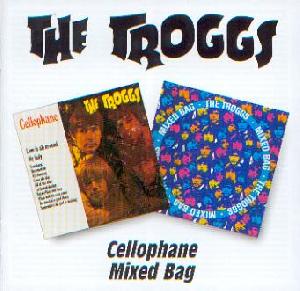 Troggs, The: Cellophane / Mixed bag, Coverabbildung