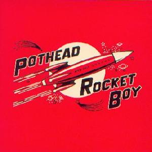 Pothead: Rocket boy, Coverabbildung