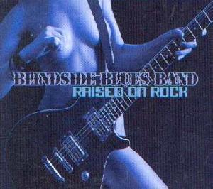 Blindside Blues Band: Raised on rock, Coverabbildung