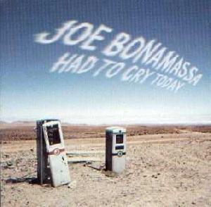 Bonamassa, Joe: Had to cry today, Coverabbildung
