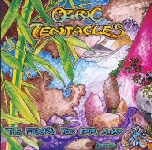 Ozric Tentacles: The floor's too far away, Coverabbildung